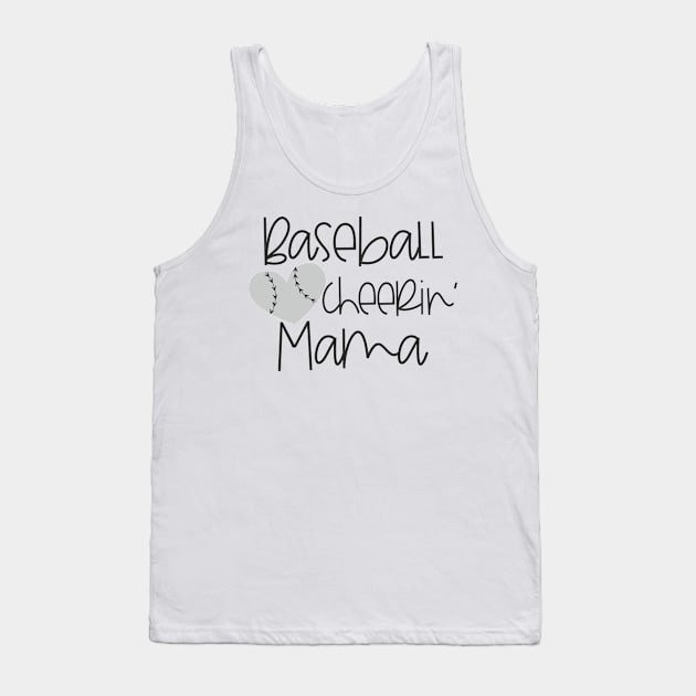 Baseball Cheerin' Mama Tank Top by woleswaeh